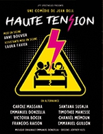 Réservez les meilleures places pour Haute Tension - Cafe De La Gare - Du 1 février 2024 au 28 avril 2024