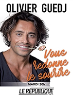 Book the best tickets for Olivier Guedj Vous Redonne Le Sourire - Le Republique - From February 27, 2024 to April 2, 2024