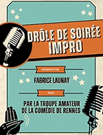 Book the best tickets for Droles De Soiree Impro - Comedie De Rennes - From February 19, 2024 to June 17, 2024