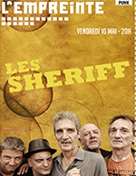 Book the best tickets for Les Sheriff - L'empreinte -  May 10, 2024