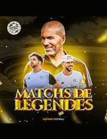 Réservez les meilleures places pour Matchs De Legendes - Arena Du Pays D'aix - Le 8 juin 2024