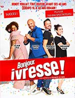 Book the best tickets for Bonjour Ivresse - Espace Culturel Du Crouzy -  March 16, 2024