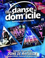 Réservez les meilleures places pour On Danse À Dôm'icile ! (5ème Édition) - Le Dome Marseille - Le 15 juin 2024