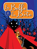 Réservez les meilleures places pour La Belle Et La Bete - Comedie La Rochelle - Du 17 avril 2024 au 20 avril 2024
