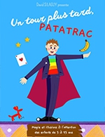 Book the best tickets for Un Tour Plus Tard Patatrac - Comedie De La Roseraie - From March 2, 2024 to March 3, 2024