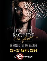 Book the best tickets for Et Tout Le Monde S'en Fout - L'européen - From April 26, 2024 to April 27, 2024