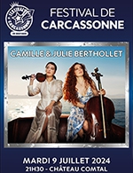 Réservez les meilleures places pour Camille Et Julie Berthollet - Chateau Comtal (cour D'honneur) - Le 9 juillet 2024