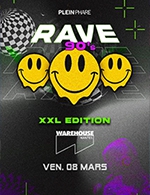 Réservez les meilleures places pour Rave 90's Xxl Edition - Warehouse - Le 8 mars 2024
