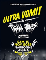 Book the best tickets for Ultra Vomit + Tagada Jones - Narbonne Arena - November 15, 2025 Book the best tickets for Ultra Vomit + Tagada Jones - Narbonne Arena - November 15, 2025