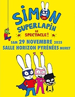 Book the best tickets for Simon Superlapin Le Spectacle - Horizon Pyrenees -  November 29, 2025