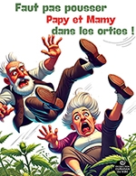Book the best tickets for Faut Pas Pousser Mamy Dans Les Orties - Petit Theatre - Le Havre -  February 6, 2026