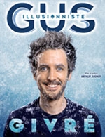 Book the best tickets for Gus Illusionniste - L'intervalle - December 12, 2025 Book the best tickets for Gus Illusionniste - L'intervalle - December 12, 2025