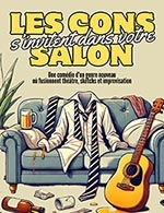 Book the best tickets for Les Cons S'invitent Dans Votre Salon - Theatre Ronny Coutteure - From September 21, 2025 to November 28, 2025