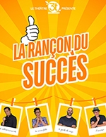 Réservez les meilleures places pour La Rancon Du Succes - Grand Theatre 3t - Du 24 septembre 2025 au 3 janvier 2026 Réservez les meilleures places pour La Rancon Du Succes - Grand Theatre 3t - Du 24 septembre 2025 au 3 janvier 2026