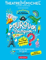 Réservez les meilleures places pour Pourquoi ? Pourquoi ? - Theatre Michel - Du 18 octobre 2025 au 3 janvier 2026
