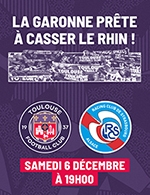 Réservez les meilleures places pour Toulouse Fc / Strasbourg - Stadium-toulouse - Le 6 décembre 2025 Réservez les meilleures places pour Toulouse Fc / Strasbourg - Stadium-toulouse - Le 6 décembre 2025