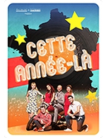 Book the best tickets for Cette Annee-la - La Maison Commune Du Chemin Vert - From April 13, 2023 to April 14, 2023