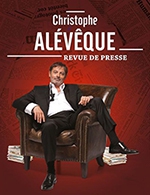 Book the best tickets for Christophe Aleveque - Theatre A L'ouest - From January 26, 2024 to April 5, 2024