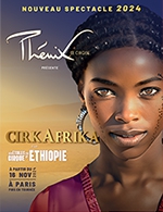 Book the best tickets for Cirkafrika - Zenith De Dijon -  February 6, 2025