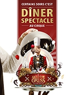 Book the best tickets for Cirque Arlette Gruss - Diner-spectacle - Chapiteau Arlette Gruss - From 06 April 2023 to 07 April 2023
