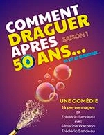 Book the best tickets for Comment Draguer Apres 50 Ans - Le Vox - Bourg En Bresse - From November 1, 2025 to November 7, 2026