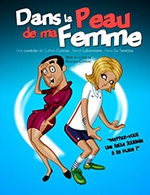 Book the best tickets for Dans La Peau De Ma Femme - 3t D'a Cote - From January 16, 2024 to April 16, 2024
