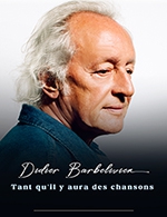 Réservez les meilleures places pour Didier Barbelivien - Palais Des Congres Tours - Francois 1er - Le 1 décembre 2023