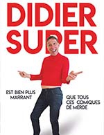 Book the best tickets for Didier Super - Lo Bolegason -  March 22, 2024