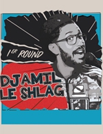 Book the best tickets for Djamil Le Shlag - Espace Julien -  May 31, 2024