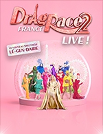 Réservez les meilleures places pour Drag Race France - Saison 2 - L'amphitheatre - Le 6 octobre 2023