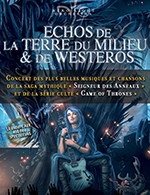 Book the best tickets for Echos De La Terre Du Milieu & Westeros - Palais Des Congres Du Futuroscope -  Apr 27, 2024