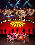 Réservez les meilleures places pour Fantasia Latina Show - L'escale - Le 7 novembre 2023