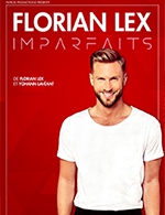 Book the best tickets for Florian Lex - Compagnie Du Cafe Theatre - Grande Salle - From January 30, 2024 to February 3, 2024