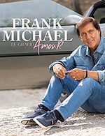 Book the best tickets for Frank Michael - Le Kursaal - Salle Europe -  November 25, 2023