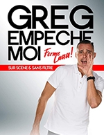Réservez les meilleures places pour Greg Empeche Moi - Pelousse Paradise - Le 15 mars 2024
