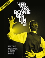 Réservez les meilleures places pour Heroes Bowie Berlin 1976-80 - Le Phare - Chambery Metropole - Le 15 févr. 2023