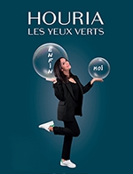Book the best tickets for Houria Les Yeux Verts - Theatre Femina -  October 18, 2024