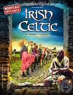 Book the best tickets for Irish Celtic - Le Chemin Des Legendes - Parc Expo - Le Cube - From 12 December 2022 to 13 December 2022