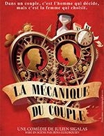 Réservez les meilleures places pour La Mecanique Du Couple - Comedie De Metz - Du 6 mars 2024 au 10 mars 2024