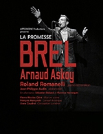 Book the best tickets for La Promesse Brel - Centre Des Congres D'angers - From 10 February 2023 to 11 February 2023