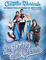 Book the best tickets for La Reine Des Glaces - L'integral -  October 13, 2024