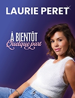 Réservez les meilleures places pour Laurie Peret - Palais Des Congres De Lorient - Le 22 mai 2024