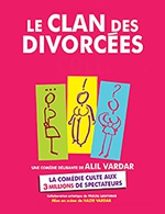 Réservez les meilleures places pour Le Clan Des Divorcees - Palais Des Congres De Lorient - Le 17 janv. 2024