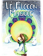 Book the best tickets for Le Flocon Magique - Comedie De Rennes - From February 21, 2024 to March 6, 2024