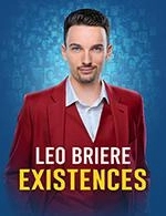 Book the best tickets for Leo Briere - Existences - Theatre Casino Barriere -  March 31, 2024