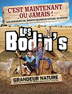 Book the best tickets for Les Bodin's - Zenith Nantes Metropole - From 27 April 2023 to 29 April 2023
