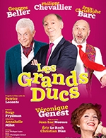Réservez les meilleures places pour Les Grands Ducs - Theatre Casino Barriere - Le 30 novembre 2025 Réservez les meilleures places pour Les Grands Ducs - Theatre Casino Barriere - Le 30 novembre 2025