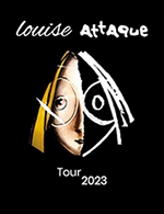 Réservez les meilleures places pour Louise Attaque - Zenith De Lille - Le 6 septembre 2023