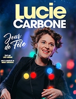 Réservez les meilleures places pour Lucie Carbone - Compagnie Du Cafe Theatre - Petite Salle - Du 29 mai 2024 au 1 juin 2024