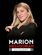 Book the best tickets for Marion Mezadorian - Salle Agora - Guilherand -  April 5, 2024